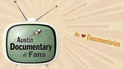 Television with Austin Documentary Fans and type we love docs