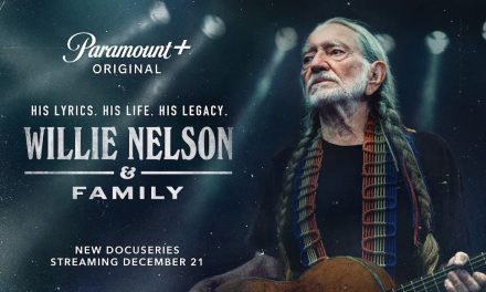 Willie Nelson Upcoming  Docuseries “Willie Nelson & Family”