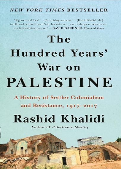 The Hundred Years’ War on Palestine is historian Rashid Khalidi’s sweeping narrative of the past century of Palestinian history, framed through six major turning points from 1917 to 2017. Drawing from archival documents, diplomatic records, and personal family papers, Khalidi argues that the conflict is best understood as a long-term struggle against settler colonialism supported by major world powers.  The book examines British policy under the Mandate, the creation of Israel, multiple wars, peace negotiations, and the continuing dynamics of occupation and resistance. Khalidi combines scholarly analysis with personal insight, offering a clear, accessible account of how political decisions across generations have shaped Palestinian life and identity.
