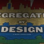 Segregated By Design